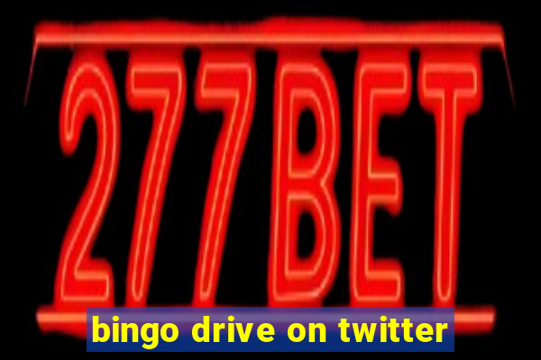 bingo drive on twitter